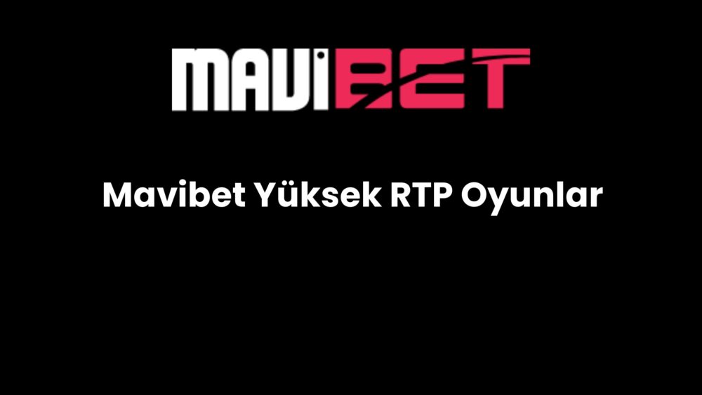 mavibet yuksek rtp oyunlar 126